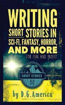 Writing Short Stories in Sci-Fi, Fantasy, Horror, and More