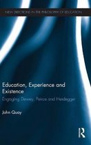 Education, Experience And Existence