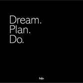 Binnenposter - Dream. Plan. Do. -22 x 22 cm- zwart industrieel wit met tekst / quote / symbool -- Liefss muurdecoratie van forex