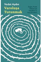 Varoluşa Tutunmak ÖzgünPratik Psikoterapi Teknikleri ve Vaka