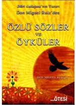 Don Miguel Ruizden Özlü Sözler ve Öyküler