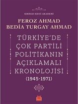 Türkiyede Çok Partili Politikanın Açıklamalı Kronolojisi 1945-1971