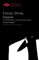 Studies in Phenomenology and Existential Philosophy- Force, Drive, Desire