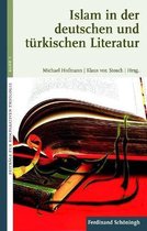 Islam in Der Deutschen Und Turkischen Literatur