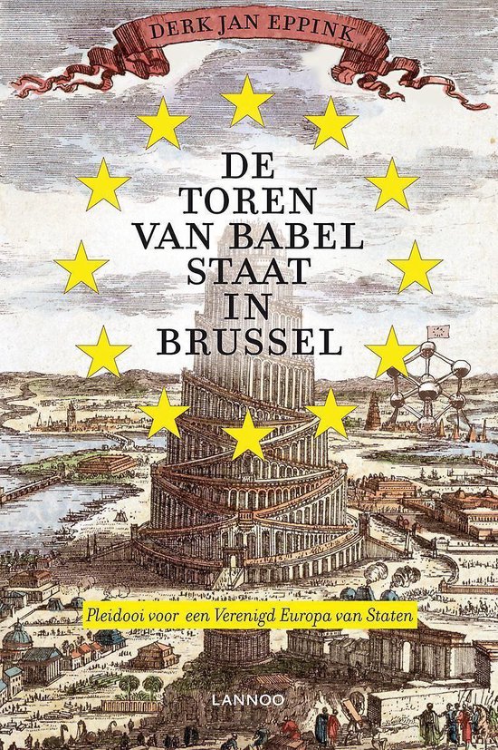 Boekomslag met een illustratie van de Toren van Babel, omringd door gele sterren en de tekst 'DE TOREN VAN BABEL STAAT IN BRUSSEL'