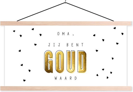 Posterhanger incl. Poster - Schoolplaat - Quotes - Spreuken - Oma jij bent goud waard - Mama - 150x75 cm - Blanke latten