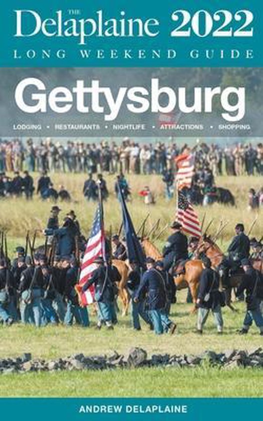 Long Weekend Guides- Gettysburg - The Delaplaine 2022 Long W ... - cover