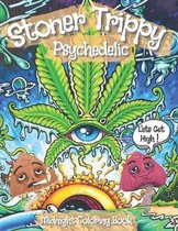 Stoner Trippy Psychedelic Midnight Coloring Book