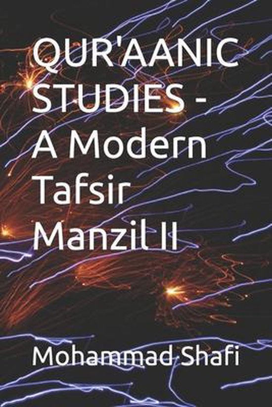 QUR'AANIC STUDIES - A Modern Tafsir Manzil II - cover
