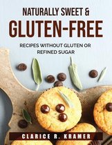 Naturally Sweet & Gluten-Free