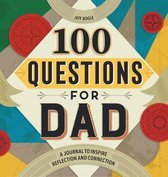 100 Questions Journal- 100 Questions for Dad