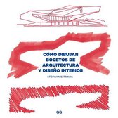 Como Dibujar Bocetos de Arquitectura Y Diseno Interior