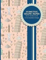 Isometric Graph Paper Notebook: 1/2 Inch Equilateral Triangle