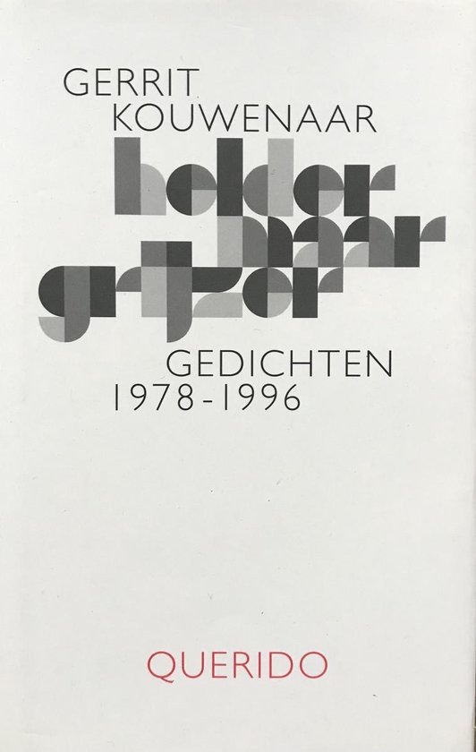 9789021472577 - Helder maar grijzer
