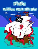 Pirate Activity Book For Kids: : Kids Activities Book with Fun and Challenge in pirate theme