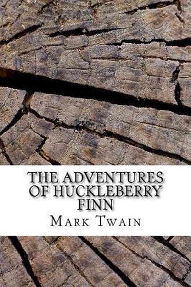 The Adventures Of Huckleberry Finn van Mark Twain