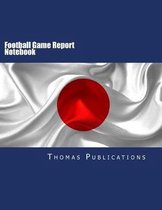 Football Game Report Notebook