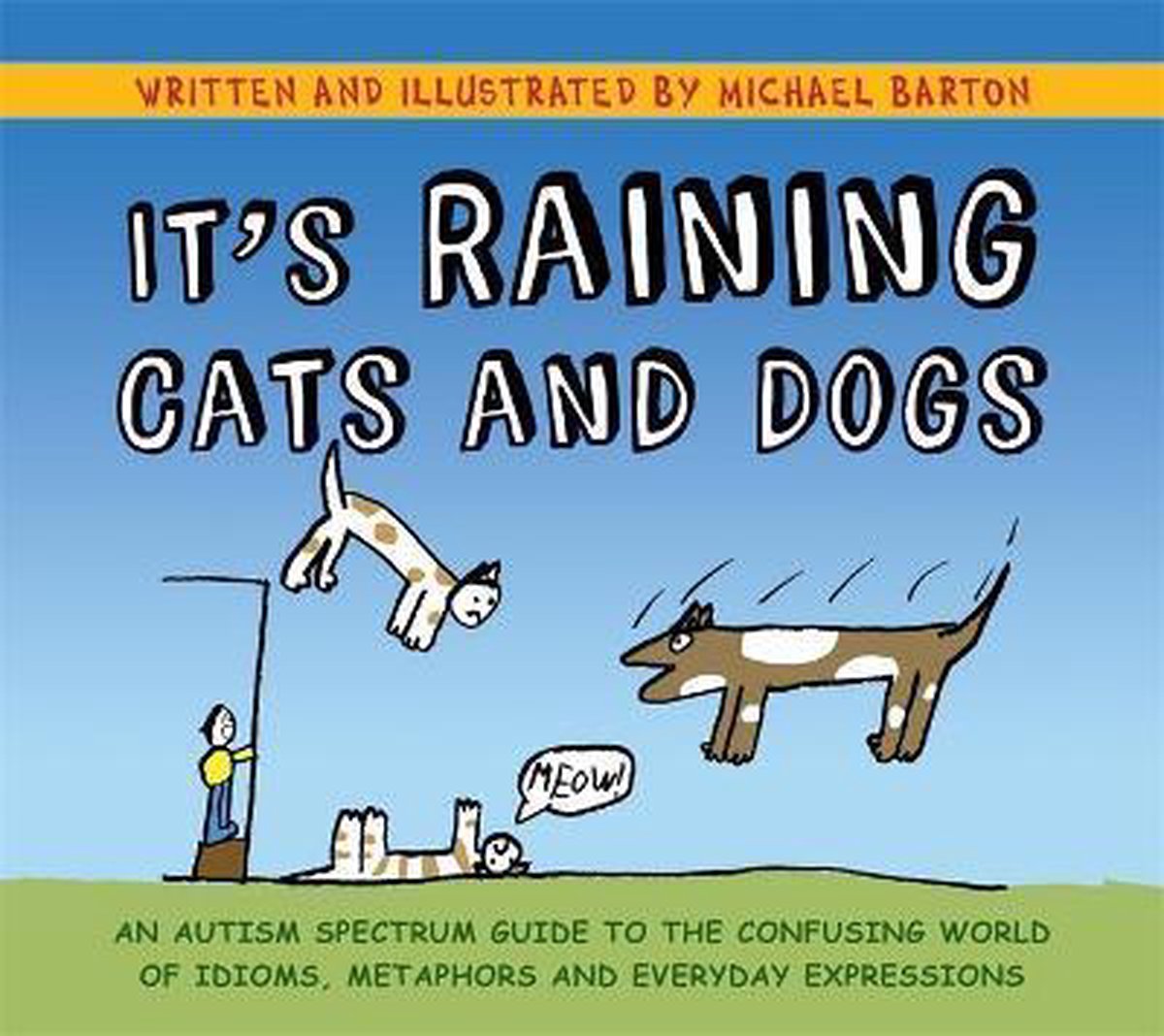 It S Raining Cats And Dogs 9781839972911 Michael Barton Boeken Bol Com