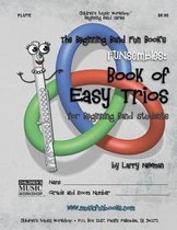 The Beginning Band Fun Book's FUNsembles: Book of Easy Trios (Flute)