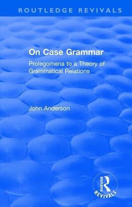On Case Grammar 9781138624382 John Anderson Boeken