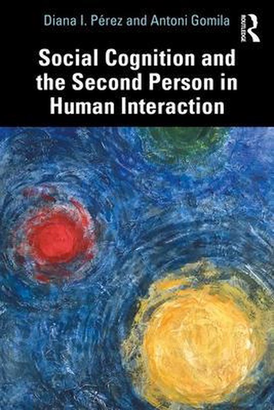 Social Cognition and the Second Person in Human Interaction - cover