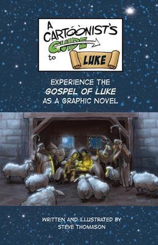 A Cartoonist's Guide to the Bible-A Cartoonist's Guide to the Gospel of Luke