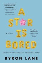 A Star Is Bored