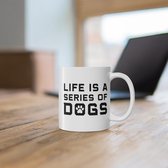 Life Is A Series Of Dogs Keramische Mok, Leuke Hondenbezitters Cadeau, Grappige Keramische Mokken, Cadeau Voor Hondenliefhebbers, D015-019W, 11oz,