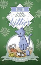 All The Little Kitties