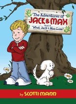 The Adventures of Jack & Max: Book 1