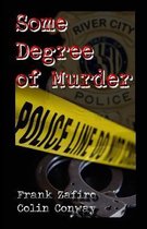 River City- Some Degree of Murder