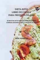 Dieta Keto Libro de Cocina Para Freidora de Aire