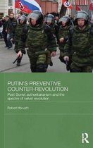 BASEES/Routledge Series on Russian and East European Studies- Putin's Preventive Counter-Revolution