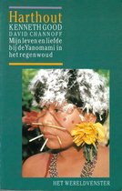 Harthout - mijn leven en liefde bij de Yanomami in het regenwoud