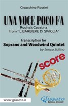 Una voce poco fa - Soprano & Woodwind Quintet 7 - (Score) Una voce poco fa - Soprano & Woodwind Quintet