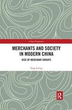 China Perspectives- Merchants and Society in Modern China