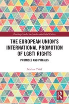 Routledge Studies in Gender and Global Politics - The European Union’s International Promotion of LGBTI Rights