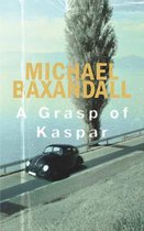 A Grasp Of Kaspar