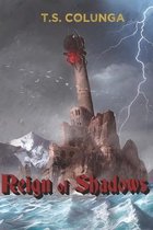 Reign of Shadows- Reign of Shadows