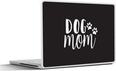 Laptop sticker - 12.3 inch - Quotes - Dog mom - Spreuken - Hond - 30x22cm - Laptopstickers - Laptop skin - Cover