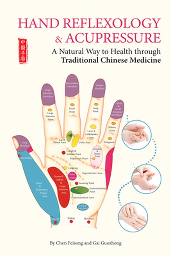 Hand Reflexology & Acupressure: A Natural Way to Health Thro ... - cover