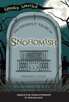 Spooky America-The Ghostly Tales of Snohomish