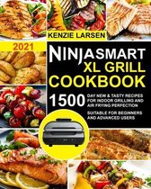 Ninja Smart XL Grill Cookbook 2021