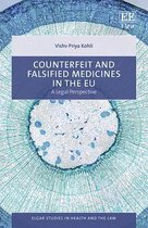 Elgar Studies in Health and the Law- Counterfeit and Falsified Medicines in the EU