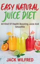 Easy Natural Juice Diet