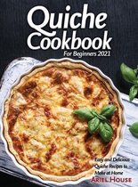 Quiche Cookbook For Beginners 2021