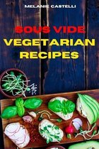 Sous Vide Vegetarian Recipes