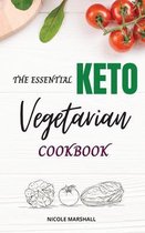 The Essential Keto Vegetarian Cookbook