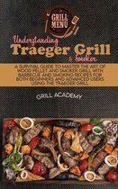 Understanding Traeger Grill & Smoker