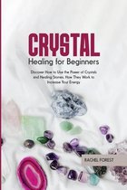 Crystal Healing for Beginners